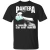 Pantera Be Yourself By Yourself Stay Away From Me T-Shirt