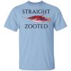 Straight Zooted T-Shirt