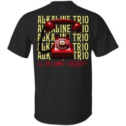 Alkaline Trio Is This Thing Cursed Shirt