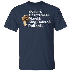 The Mushroom Forager Oyster & Chanterelle & Morel & King Bolete & Puffball T-Shirts, Hoodies, Long Sleeve 29