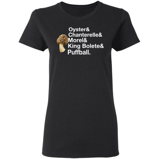 The Mushroom Forager Oyster & Chanterelle & Morel & King Bolete & Puffball T-Shirts, Hoodies, Long Sleeve 9