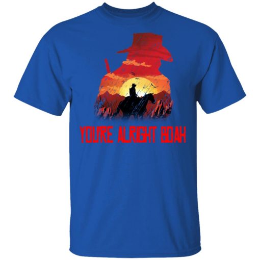 You're Alright Boah RDR2 Style Gaming T-Shirts, Hoodies, Long Sleeve 7