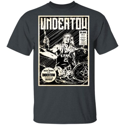 Undertow I'm Back Down In The Undertow I'm Helpless And Awake T-Shirts, Hoodies, Long Sleeve 3
