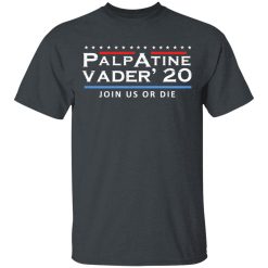Palpatine Vader 2020 Join Us Or Die T-Shirts, Hoodies, Long Sleeve 27