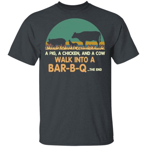 A Pig A Chicken And A Cow Walk Into A Bar-B-Q T-Shirts, Hoodies, Long Sleeve 3