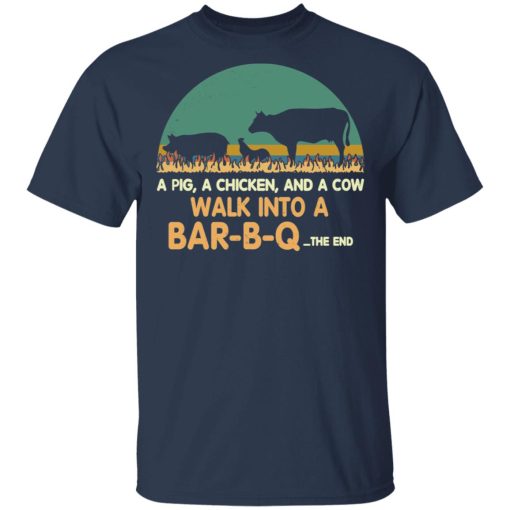 A Pig A Chicken And A Cow Walk Into A Bar-B-Q T-Shirts, Hoodies, Long Sleeve 5