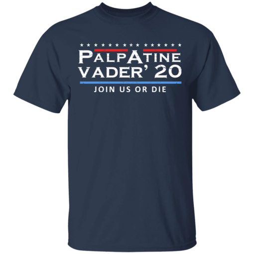 Palpatine Vader 2020 Join Us Or Die T-Shirts, Hoodies, Long Sleeve 5