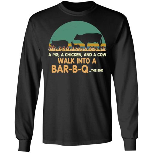 A Pig A Chicken And A Cow Walk Into A Bar-B-Q T-Shirts, Hoodies, Long Sleeve 17