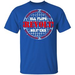 All Flips Revolt No Fucks Caleb Konley T-Shirts, Hoodies, Long Sleeve 32