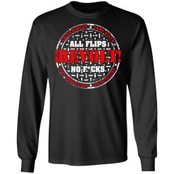 All Flips Revolt No Fucks Caleb Konley T-Shirts, Hoodies, Long Sleeve 42