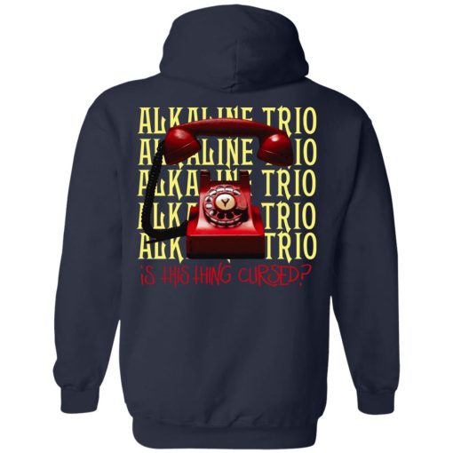 Alkaline Trio Is This Thing Cursed T-Shirts, Hoodies, Long Sleeve 43