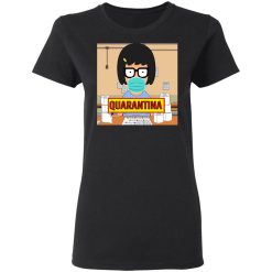 Bob's Burgers Tina Quarantine 2020 T-Shirts, Hoodies, Long Sleeve 33
