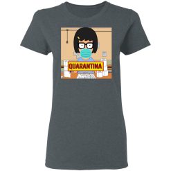 Bob's Burgers Tina Quarantine 2020 T-Shirts, Hoodies, Long Sleeve 35