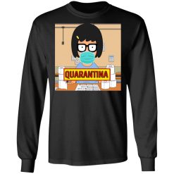 Bob's Burgers Tina Quarantine 2020 T-Shirts, Hoodies, Long Sleeve 41