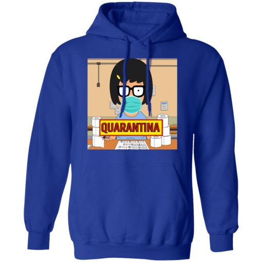 Bob's Burgers Tina Quarantine 2020 T-Shirts, Hoodies, Long Sleeve 25