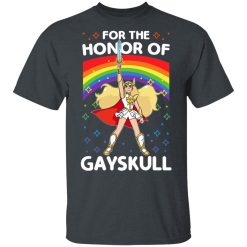 For The Honor Of Gayskull Shera T-Shirts, Hoodies, Long Sleeve 27