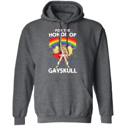 For The Honor Of Gayskull Shera T-Shirts, Hoodies, Long Sleeve 47