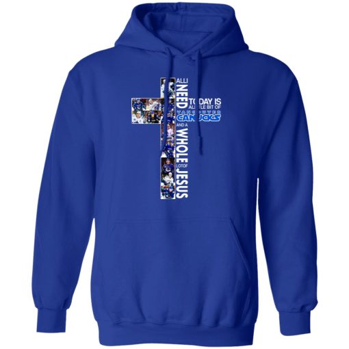 All I Need Today Is Alittle Bit Of Vancouver Canucks And Whole Lot Of Jesus T-Shirts, Hoodies, Long Sleeve 25