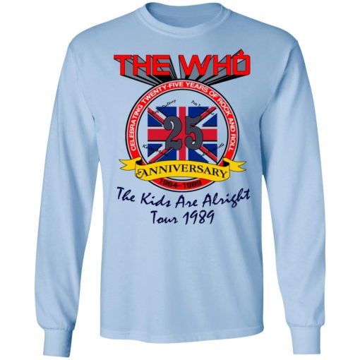The Who 25 Anniversary The Kids Are Alright Tour 1989 T-Shirts, Hoodies, Long Sleeve 17
