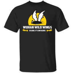 Wuhan Wild Wings So Good It's Contagious T-Shirts, Hoodies, Long Sleeve 31