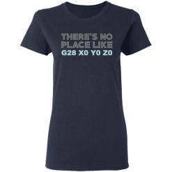 There's No Place Like G28 X0 Y0 Z0 T-Shirts, Hoodies, Long Sleeve 37