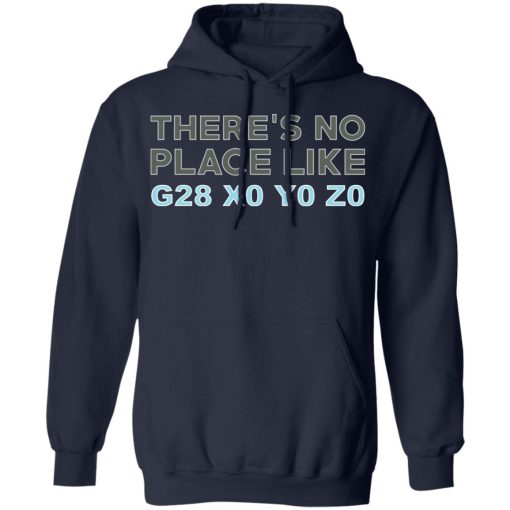There's No Place Like G28 X0 Y0 Z0 T-Shirts, Hoodies, Long Sleeve 21