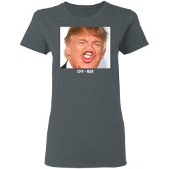 Chy Nah Donald Trump T-Shirts, Hoodies, Long Sleeve 35