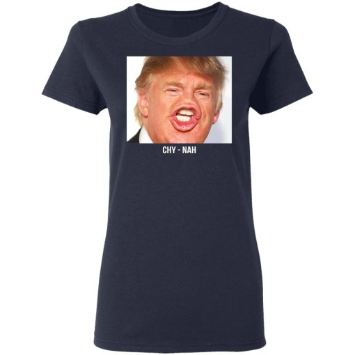 Chy Nah Donald Trump T-Shirts, Hoodies, Long Sleeve 13