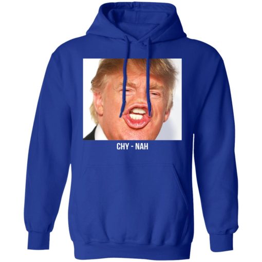 Chy Nah Donald Trump T-Shirts, Hoodies, Long Sleeve 25
