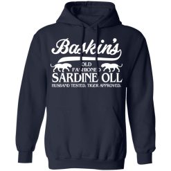 Baskin's Old Fashioned Sardine Oll Husband Tested Tiger Approved T-Shirts, Hoodies, Long Sleeve 45
