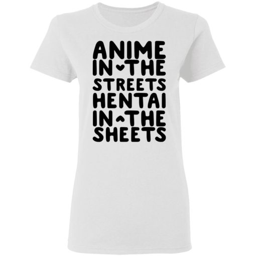 Anime In The Streets Hentai In The Sheets T-Shirts, Hoodies, Long Sleeve 9