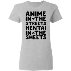 Anime In The Streets Hentai In The Sheets T-Shirts, Hoodies, Long Sleeve 33