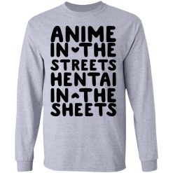 Anime In The Streets Hentai In The Sheets T-Shirts, Hoodies, Long Sleeve 35