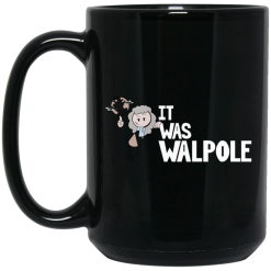 It Was Walpole Mug 5