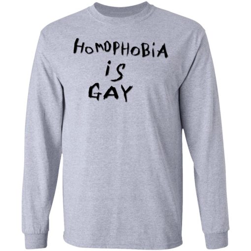 Homophobia Is Gay T-Shirts, Hoodies, Long Sleeve 13