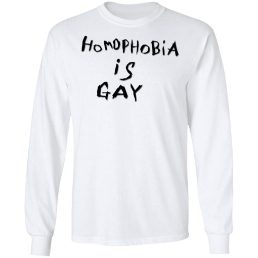 Homophobia Is Gay T-Shirts, Hoodies, Long Sleeve 14
