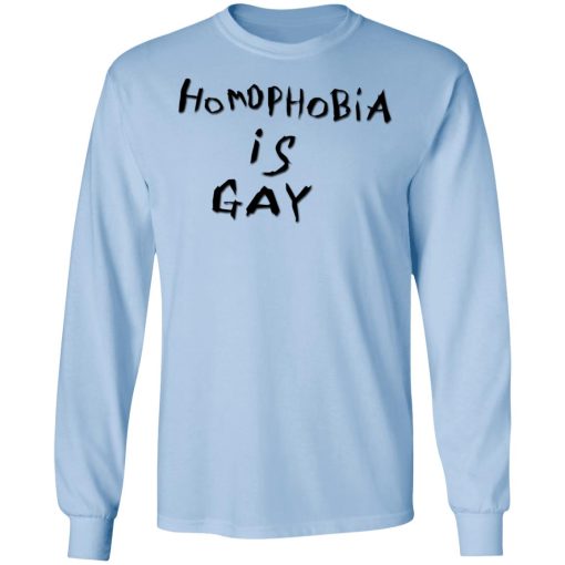 Homophobia Is Gay T-Shirts, Hoodies, Long Sleeve 16