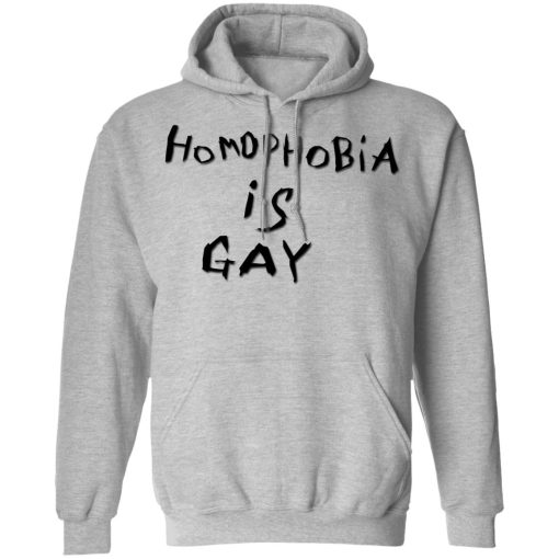 Homophobia Is Gay T-Shirts, Hoodies, Long Sleeve 19