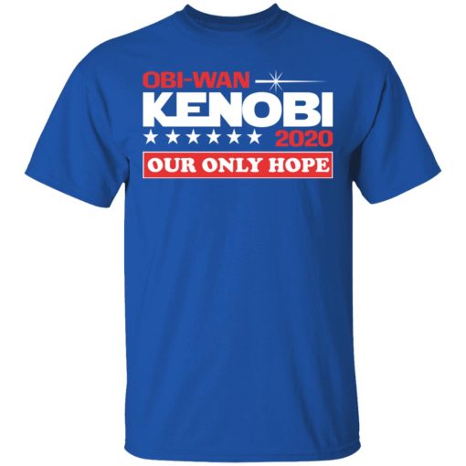 Obi-Wan Kenobi 2020 Our Only Hope T-Shirts, Hoodies, Long Sleeve 7