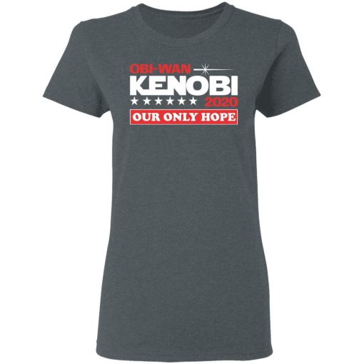 Obi-Wan Kenobi 2020 Our Only Hope T-Shirts, Hoodies, Long Sleeve 11