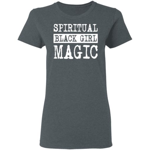 Spiritual Black Girl Magic T-Shirts, Hoodies, Long Sleeve 11