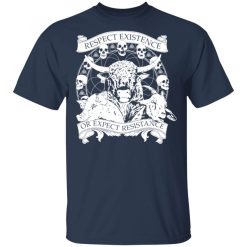 Respect Existence Or Expect Resistance T-Shirts, Hoodies, Long Sleeve 29