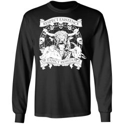 Respect Existence Or Expect Resistance T-Shirts, Hoodies, Long Sleeve 41