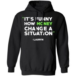 It's Funny How Money Change A Situation Lauryn Hill T-Shirts, Hoodies, Long Sleeve 43