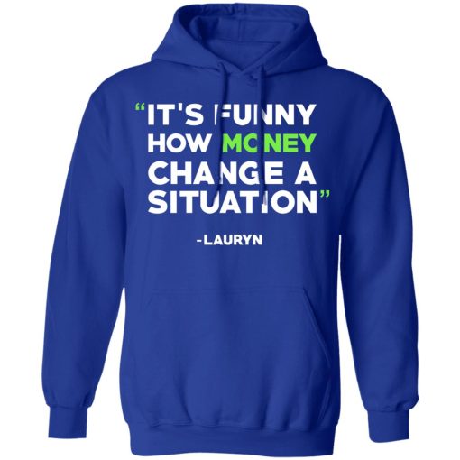 It's Funny How Money Change A Situation Lauryn Hill T-Shirts, Hoodies, Long Sleeve 25