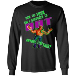 WWE Jake Roberts How To Fuck Am I Supposed To DDT T-Shirts, Hoodies, Long Sleeve 41