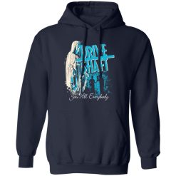 Drive Shaft You All Everybody T-Shirts, Hoodies, Long Sleeve 45