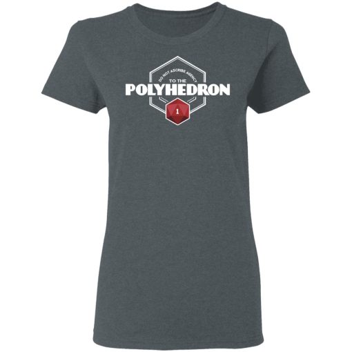 Do Not Ascribe Agency To The Polyhedron T-Shirts, Hoodies, Long Sleeve 11