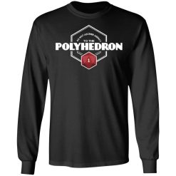 Do Not Ascribe Agency To The Polyhedron T-Shirts, Hoodies, Long Sleeve 41
