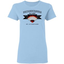 Bridgeburners 2nd Army Est. 1151 Burn's Sleep T-Shirts, Hoodies, Long Sleeve 29